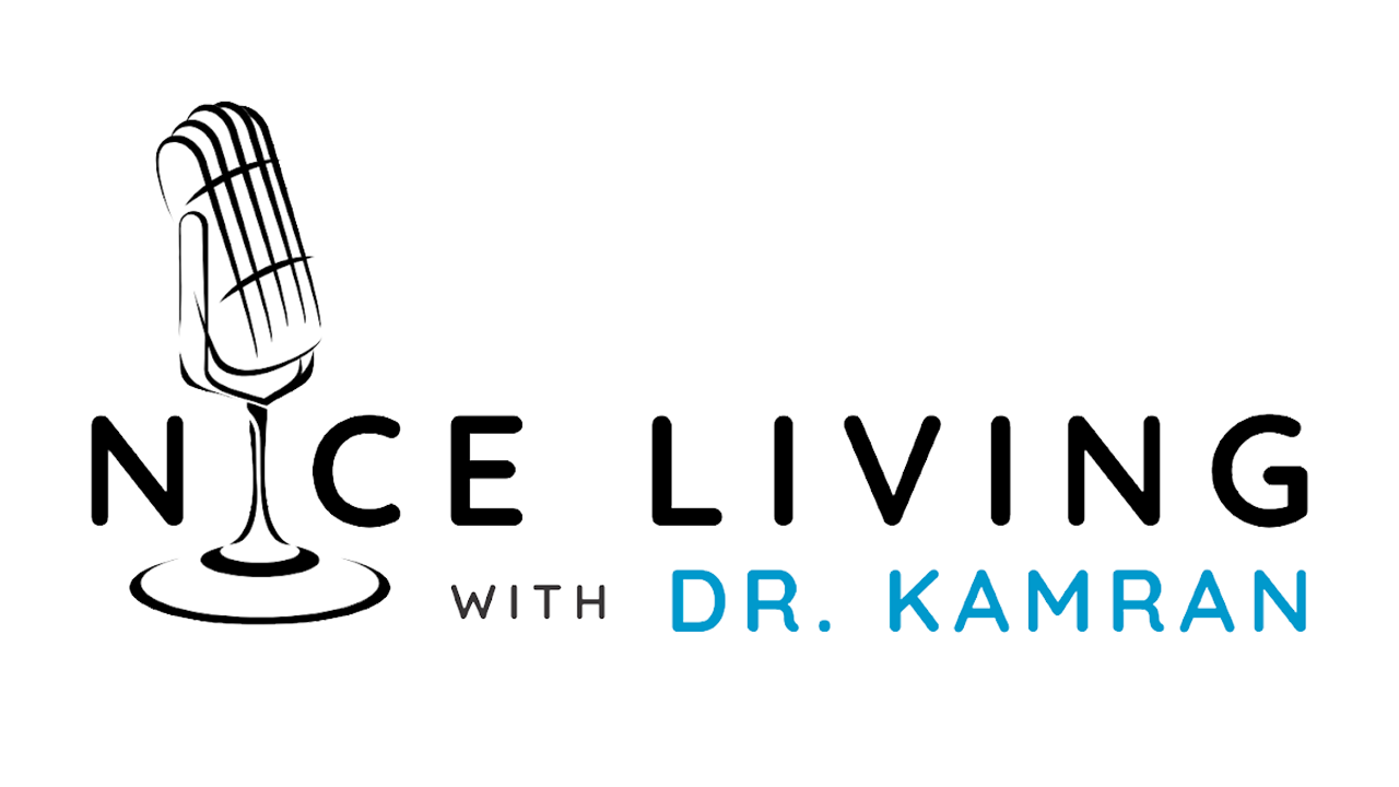 Nice Living With Dr. Kamran - Podcast