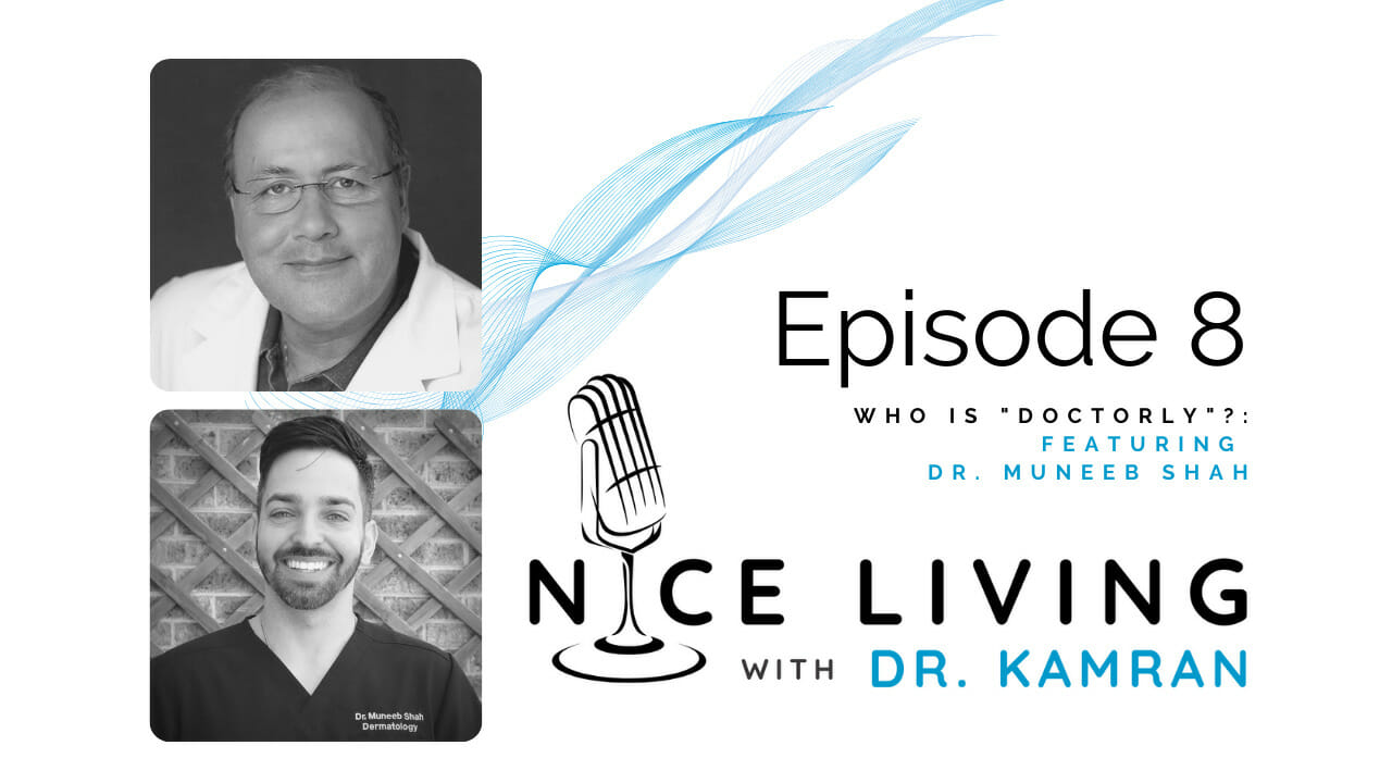 Dr. Muneeb Shah joins Dr. Kamran Goudarzi and Aimee Bowen for episde 8 of the Nive Living with Dr. Kamran Podcast.